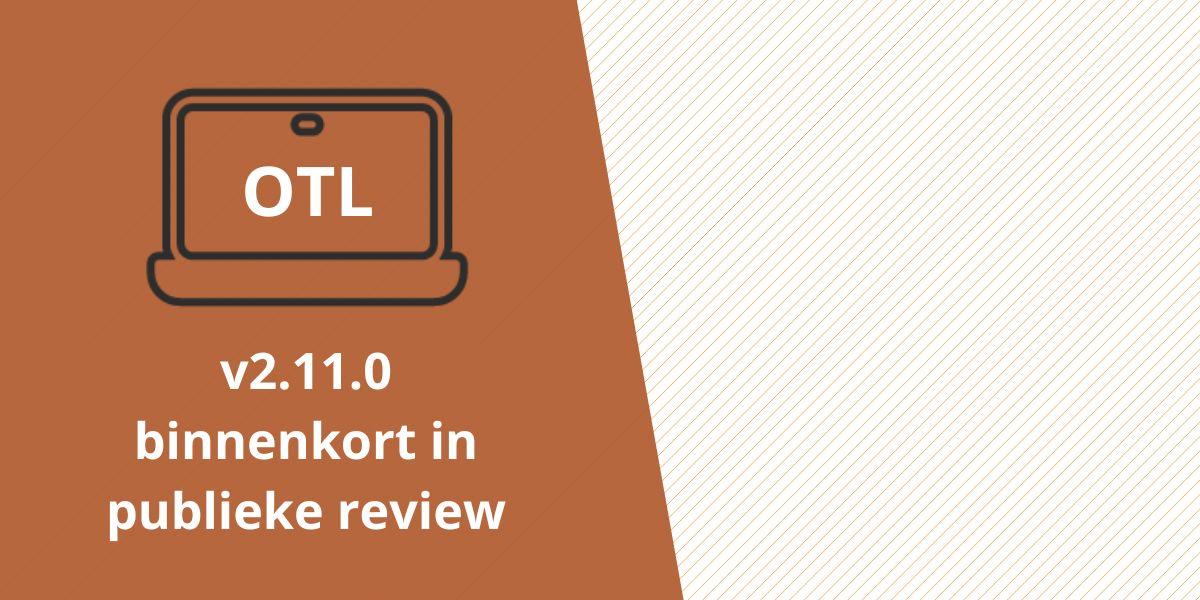 OTL-v2.11.0-publieke review